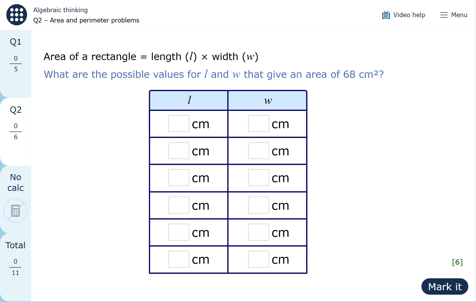 The image shows a page from the MyMaths homework ‘Algebraic thinking’. The question states: "Area of a rectangle equals length (l) multiplied by width (w). What are the possible values for l and w that give an area of 68 centimetres squared?" The child needs to complete a table of six pairs of values for l and w. 
