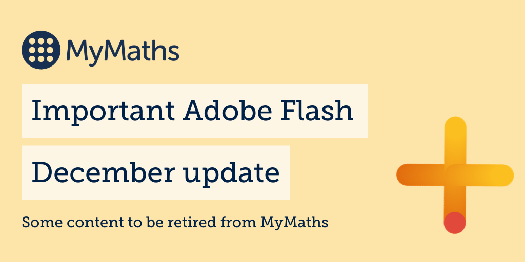 Important update – retirement of remaining Flash content  on MyMaths