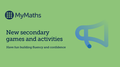 New games and activities on Secondary MyMaths