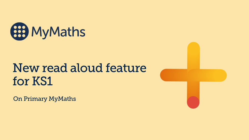 New read aloud feature for Key Stage 1 on Primary MyMaths.