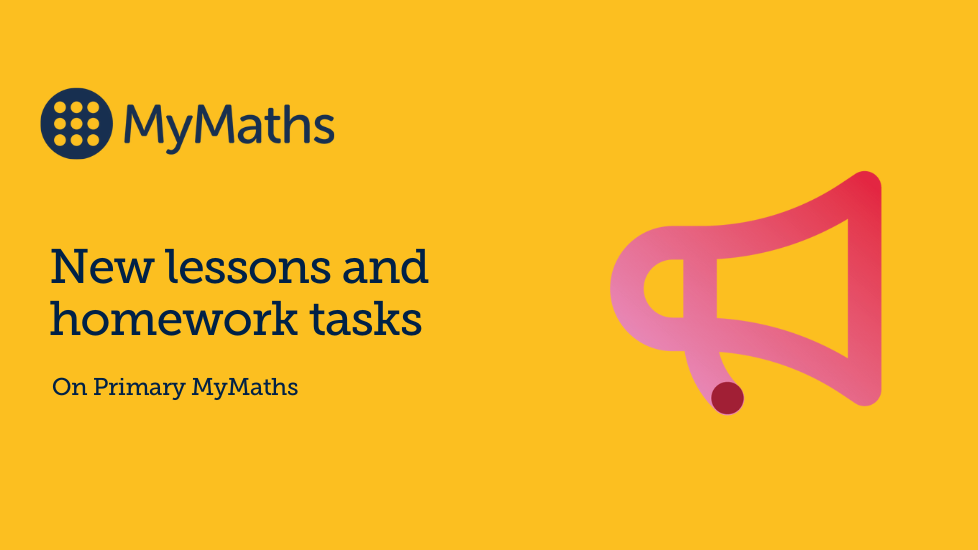 New lessons and homework tasks on Primary MyMaths